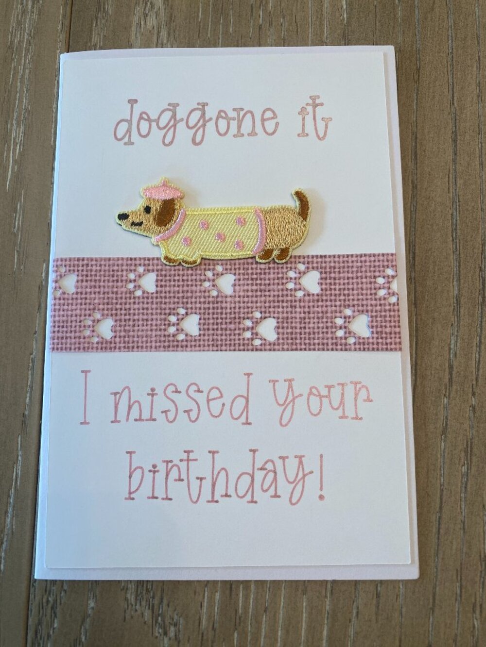 HANDMADE BY ROSEMARIE BELATED BIRTHDAY CARD.